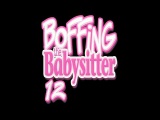 Boffing The Babysitter 12